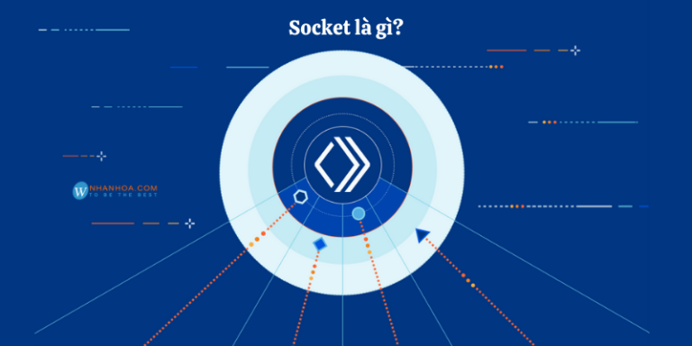 Socket là gì? [TOP 3+] Socket phổ biến nhất 2022 - Blog Nhân Hòa
